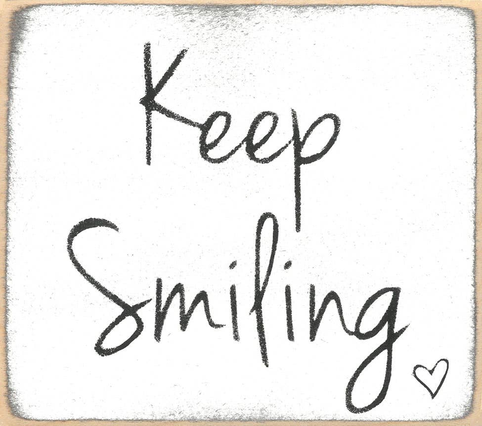 3x3 Block Sign - Keep Smiling