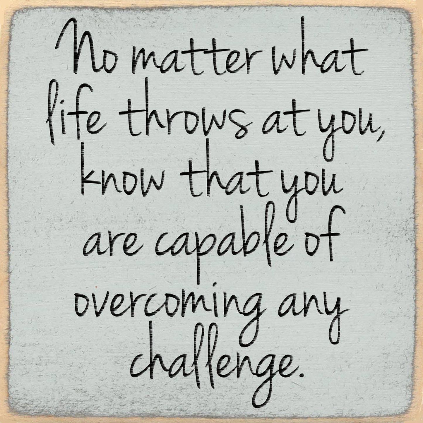 5x5 Block Sign - No Matter