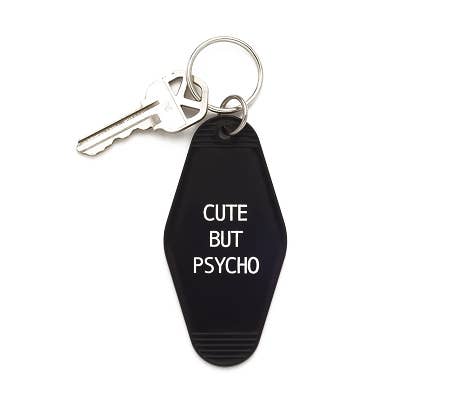 Cute But Psycho Keychain