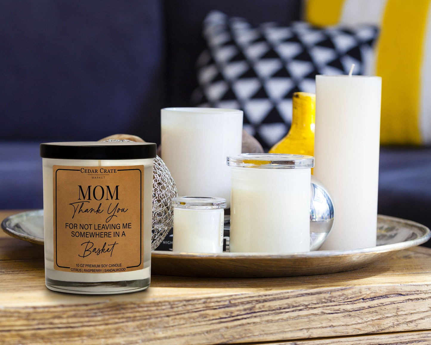 Mom Thanks For Not Leaving Me In A Basket Soy Candle