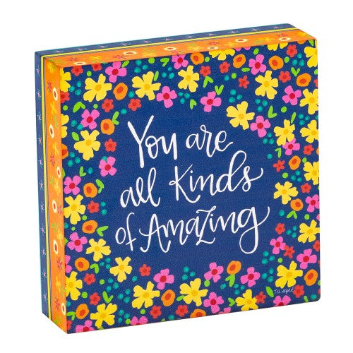 You Are All Kinds Of Amazing Box Sign