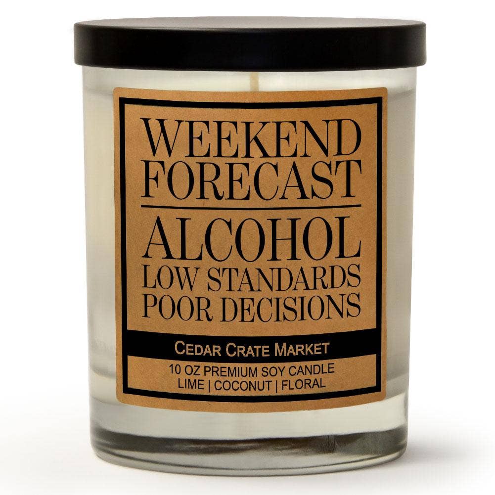 Weekend Forecast Alcohol Poor Decisions Soy Candle