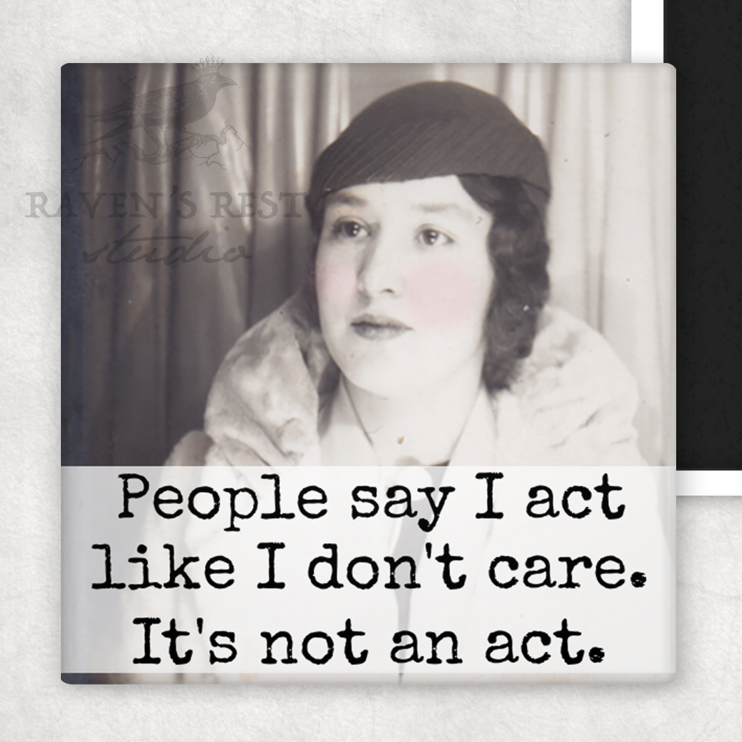 Magnet - People Say I Act Like I Don't Care
