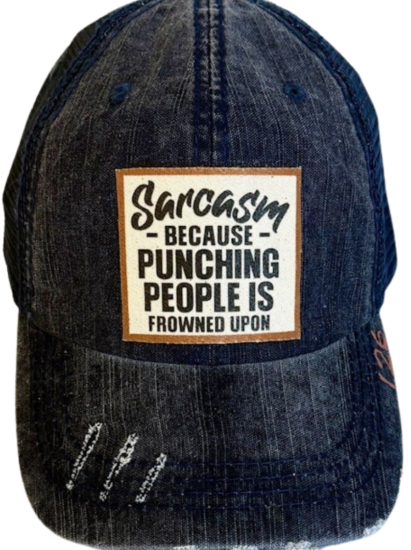 Sarcasm Because Punching People Is Frowned Upon Distressed Trucker Hat