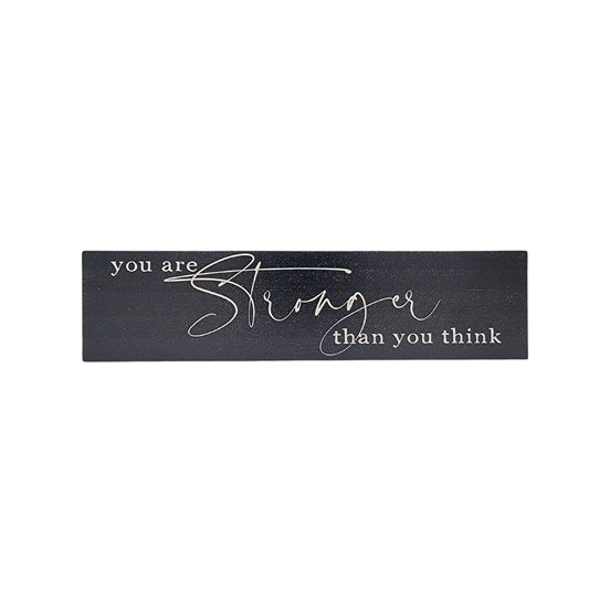 Block Sign - You Are Stronger Than You Think