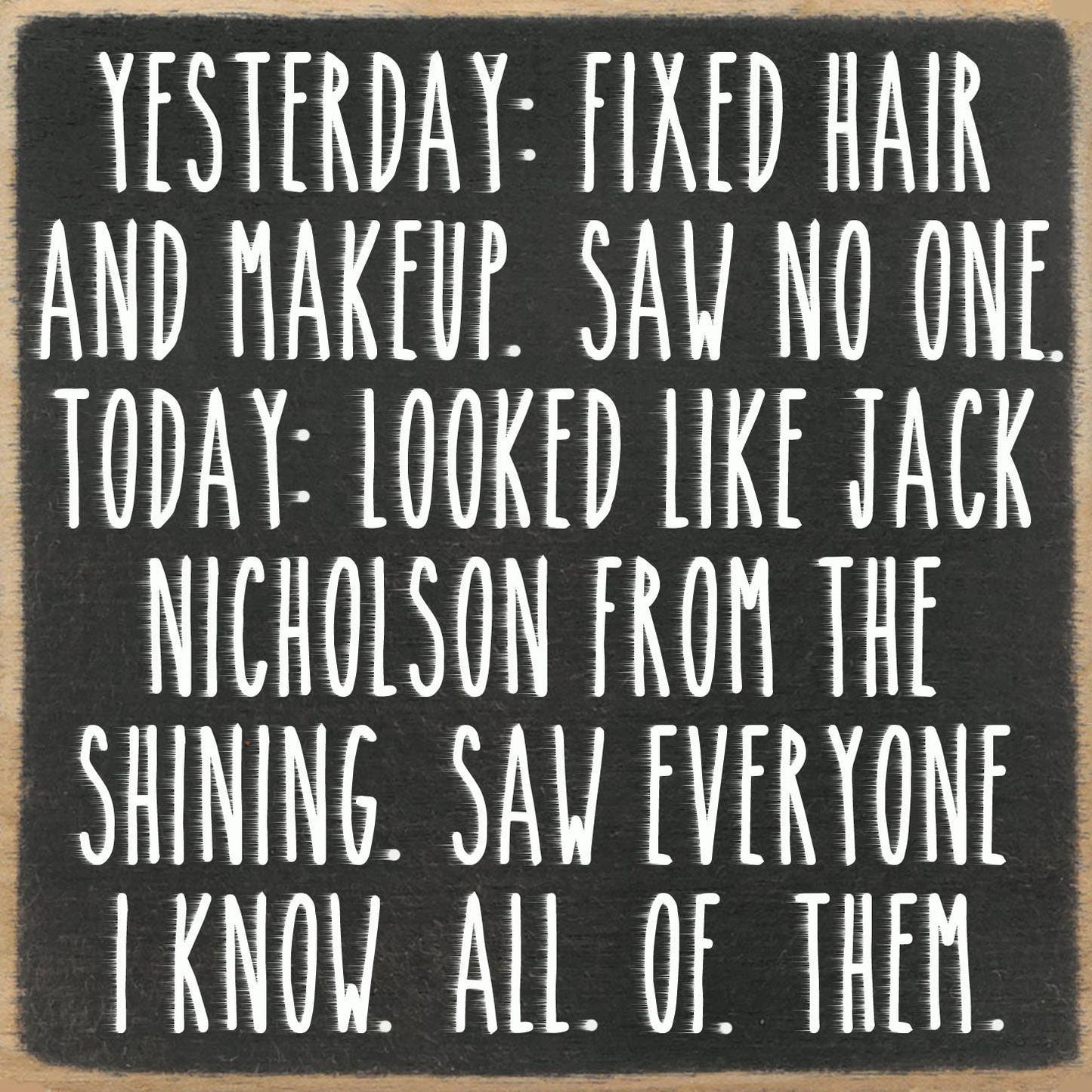 5X5 Block Sign - All of Them