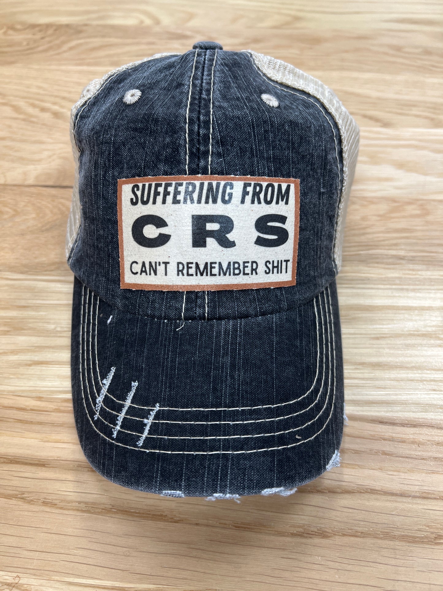 Can't Remember Shit Distressed Trucker Hat