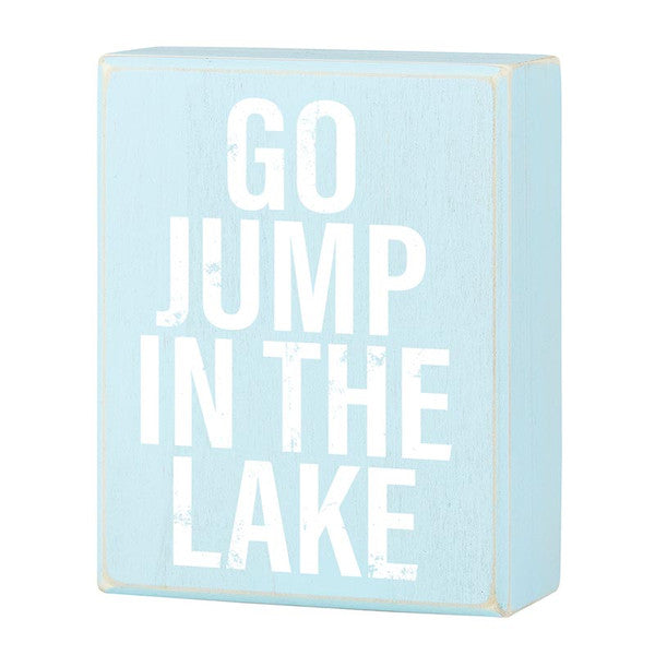Box Sign - Go Jump In The Lake