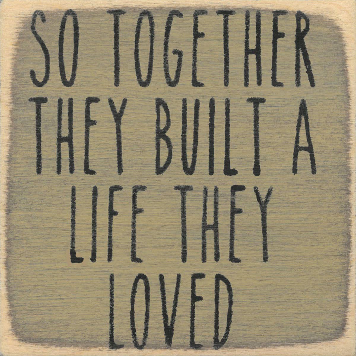4X4 Block Sign - So Together