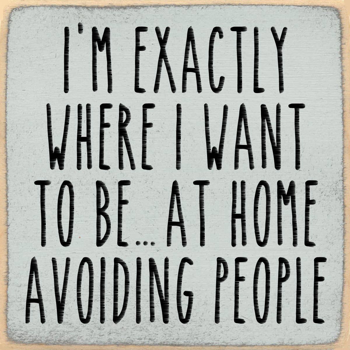 4x4 Block Sign - Avoiding people