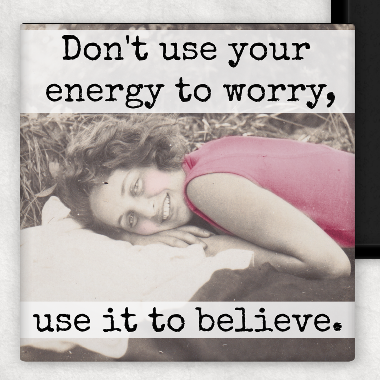 Magnet - Don't Use Your Energy To Worry...