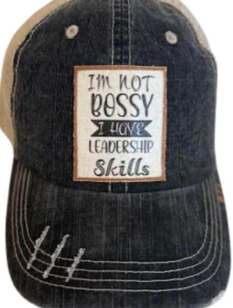 I'm Not Bossy Distressed Trucker Hat