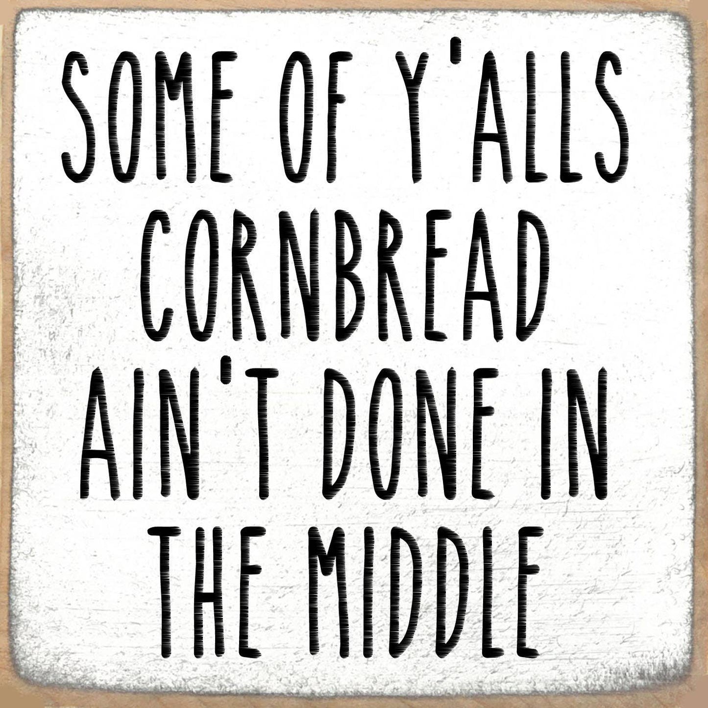 5X5 Block Sign - Cornbread