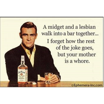 Magnet - A midget and a lesbian walk into a bar together