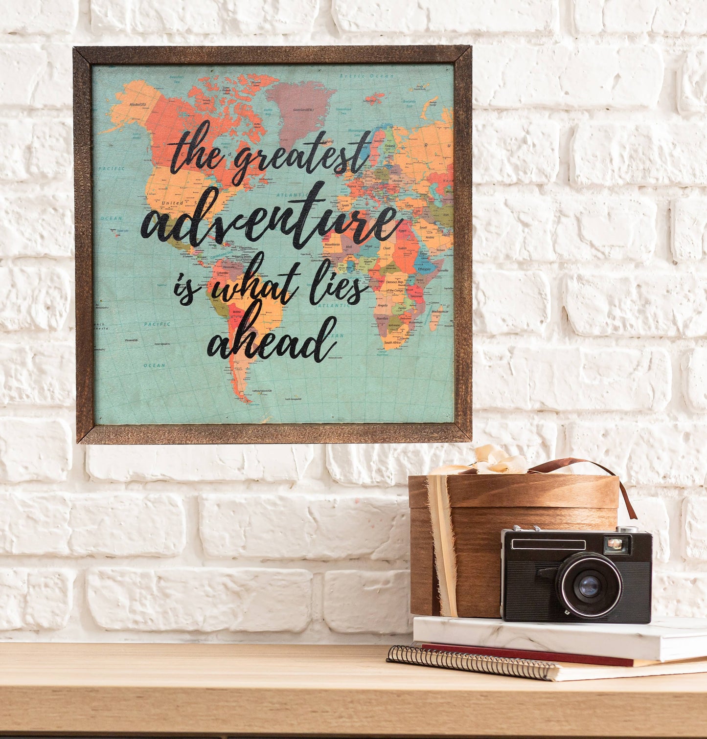The Greatest Adventure Is What Lies Ahead Map Wall Art