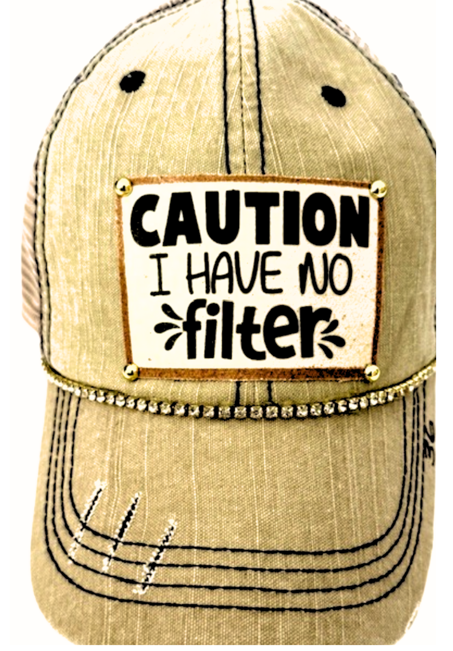 Caution I Have No Filter Distressed Trucker Hat