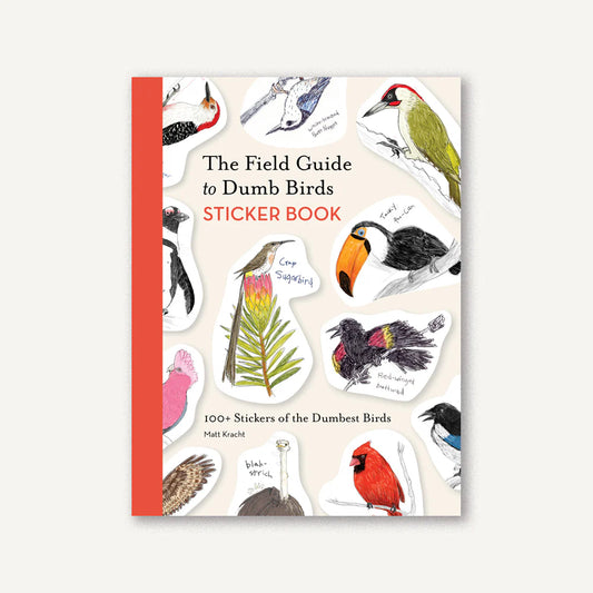 The Field Guide To Dumb Birds Sticker Book