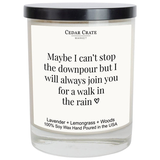I Can't Stop The Downpour Soy Candle