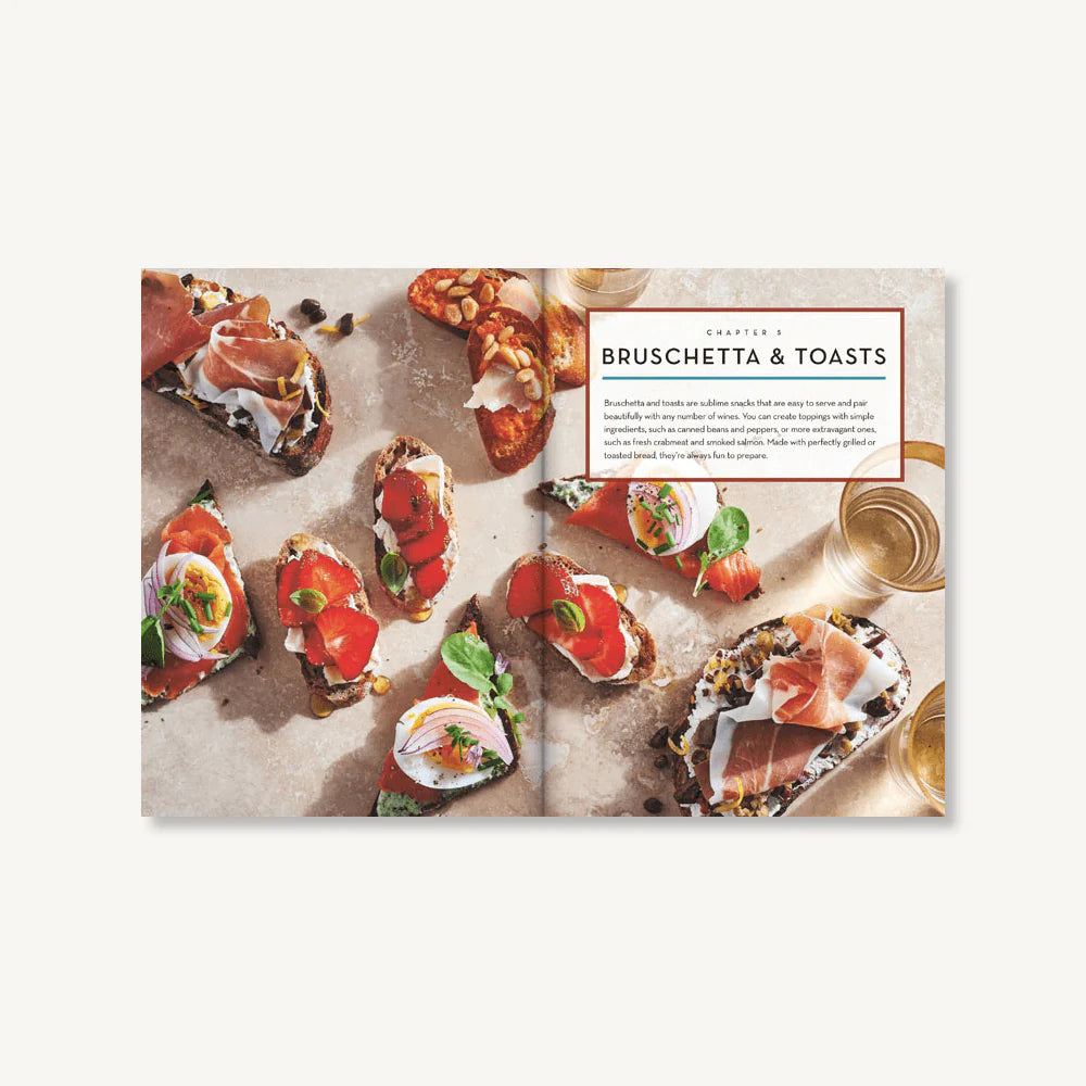 Wine Time: 70+ Recipes for Simple Bites That Pair Perfectly with Wine