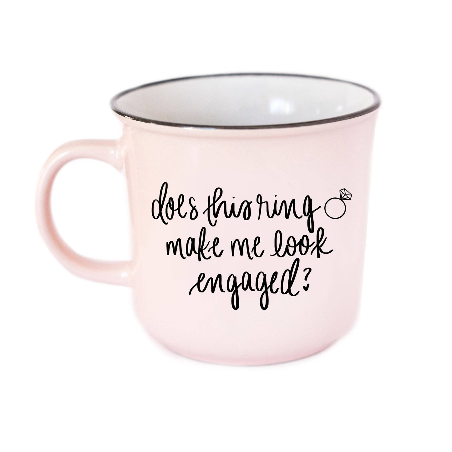 Does This Ring Make Me Look Engaged Mug