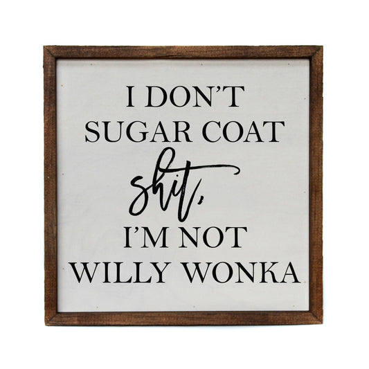 Rustic Decor Sign - Willy Wonka Sugar Coat