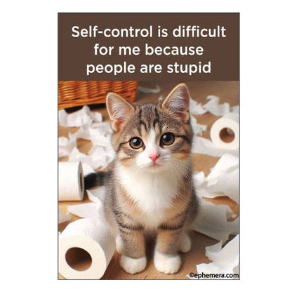 Magnet - Self-Control is difficult for me because people….