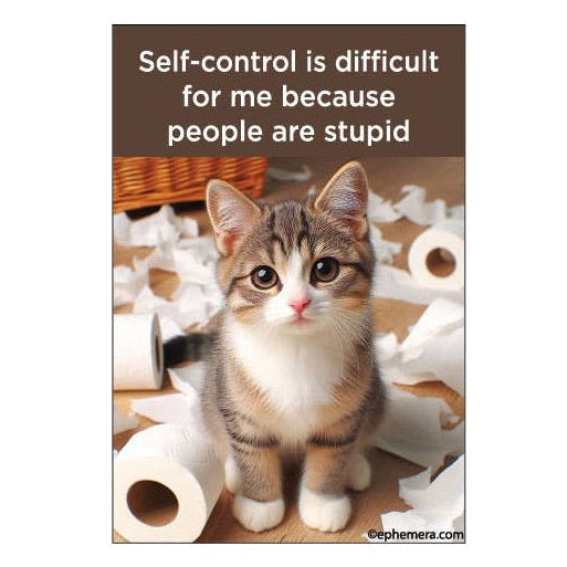 Magnet - Self-Control is difficult for me because people….