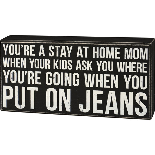 Box Sign - Stay At Home Mom