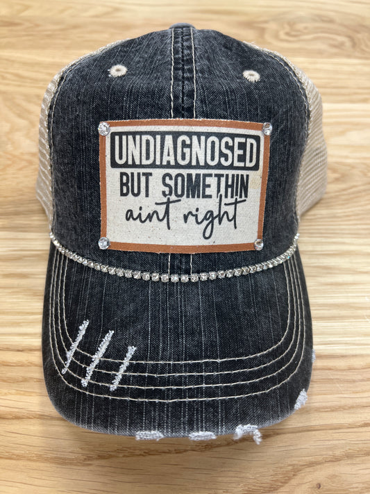 Undiagnosed But Somethin Aint Right Distressed Trucker Hat - Bling / Black Khaki