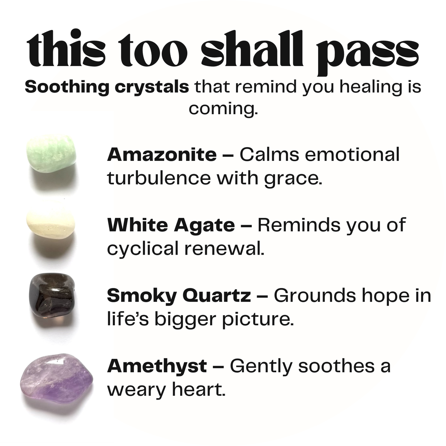 This too shall pass - crystal gift for comfort +healing - encouragement gift