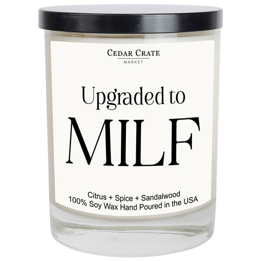 Upgraded To MILF Soy Candle