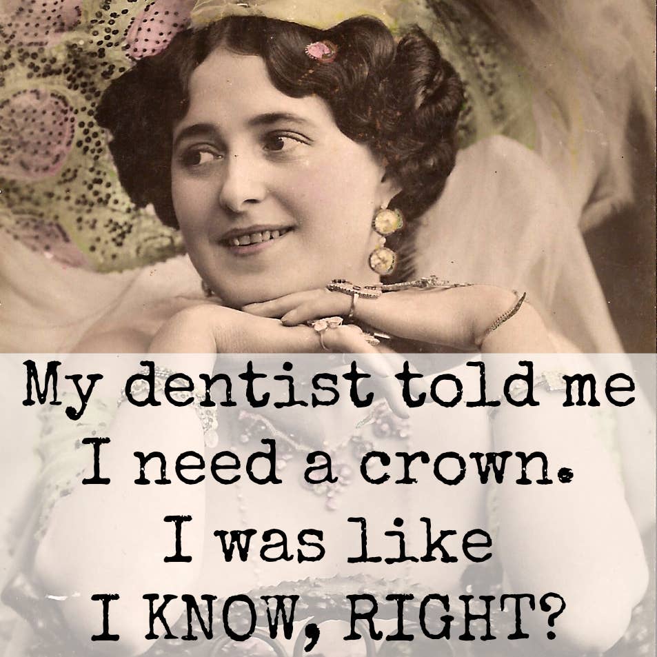 Magnet - My Dentist Told Me I Need A Crown...