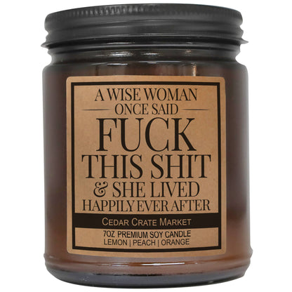 Retirement Gift | A Wise Woman Said Fuck This Shit | Decor