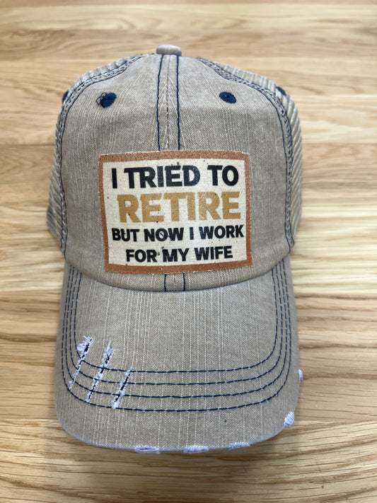 I Tried To Retire Distressed Trucker Hat