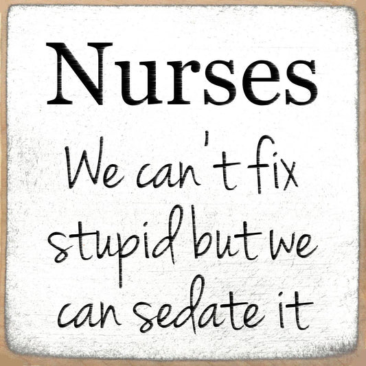 4x4 Block Sign - Nurses