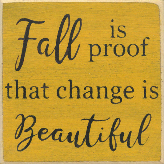 5X5 Block Sign - Fall Is Proof
