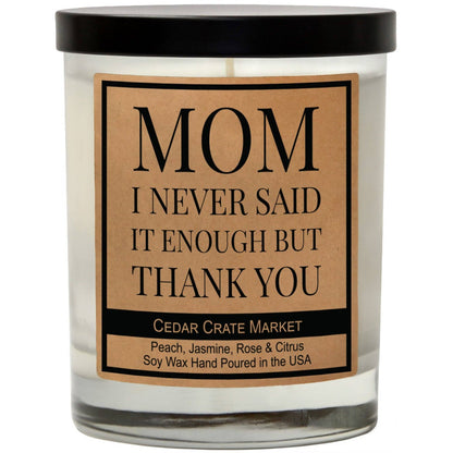 Mom, I Never Said It Enough But Thank You Candle