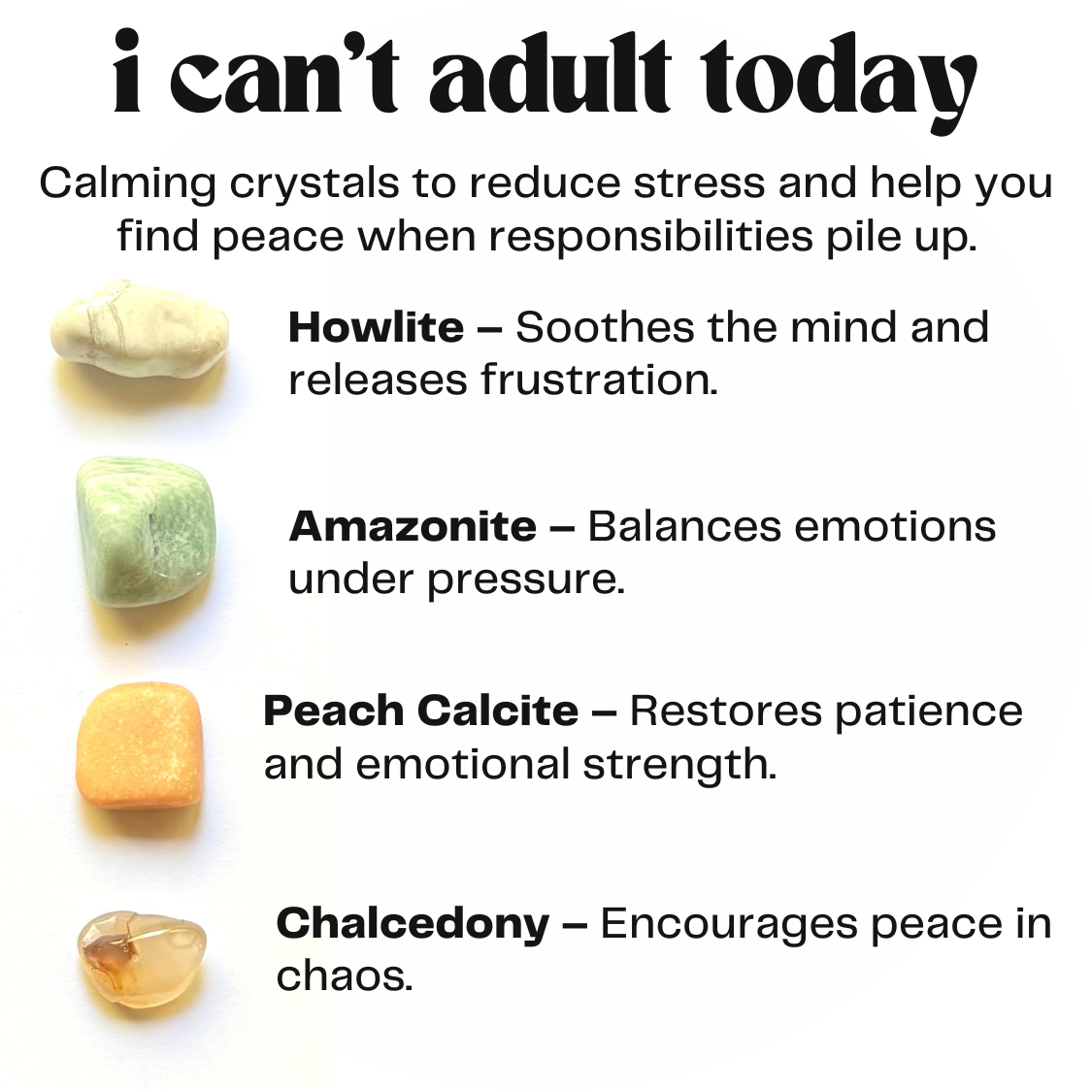 I can’t adult today - crystal gift for stress reduction