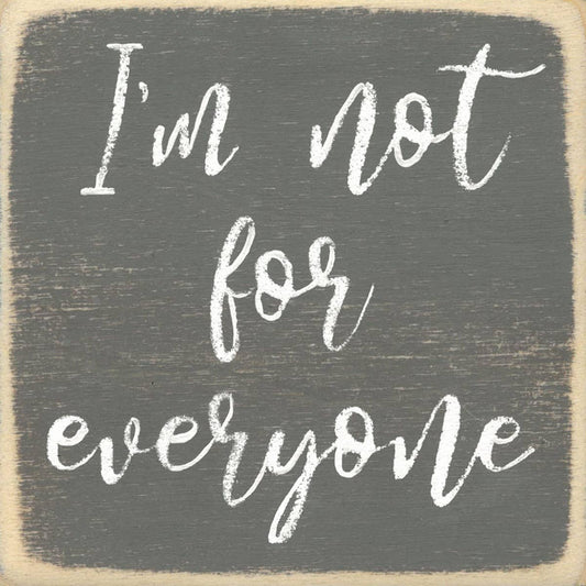 4X4 I'm Not for Everyone