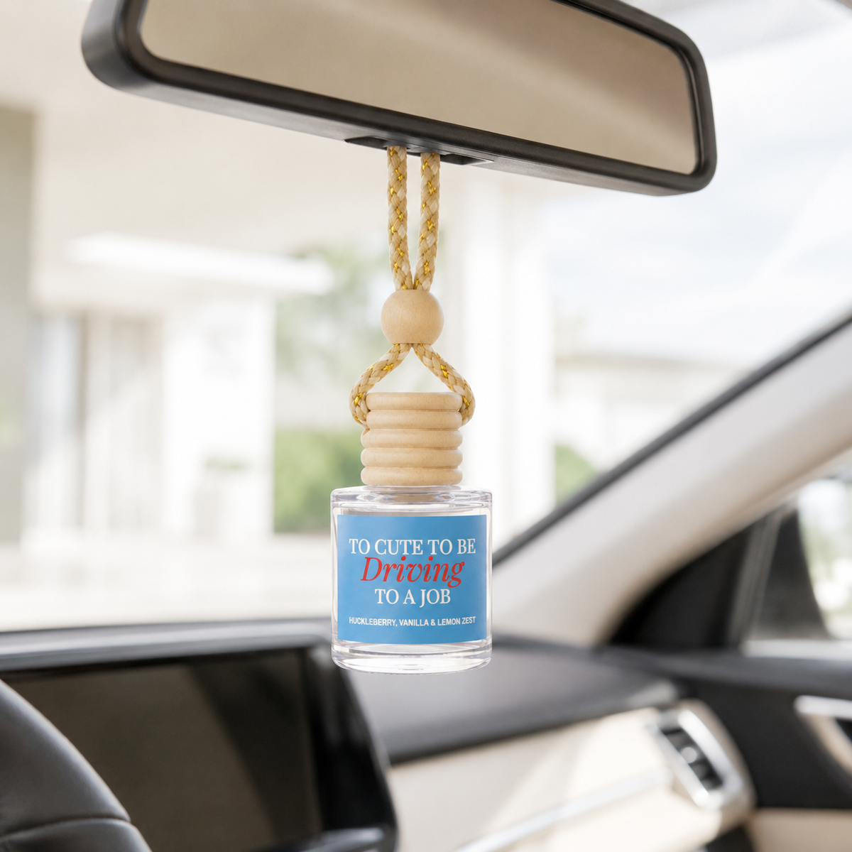 Car Diffuser - Too Cute To Be Driving To A Job