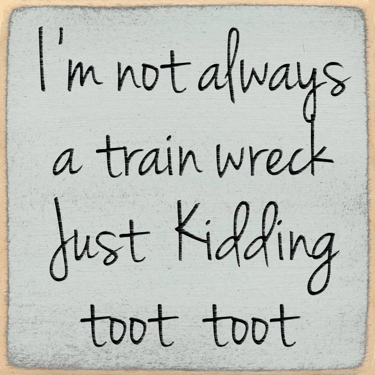 4x4 Block Sign - Toot toot