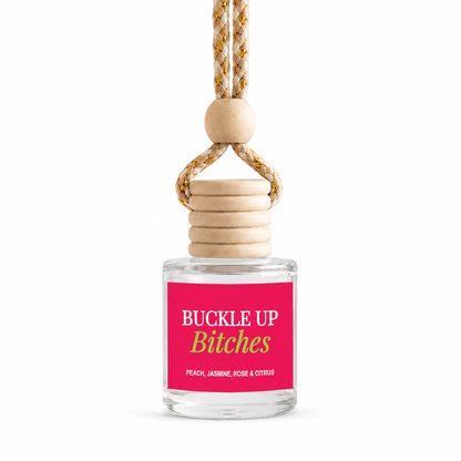 Car Diffuser - Buckle Up Bitches