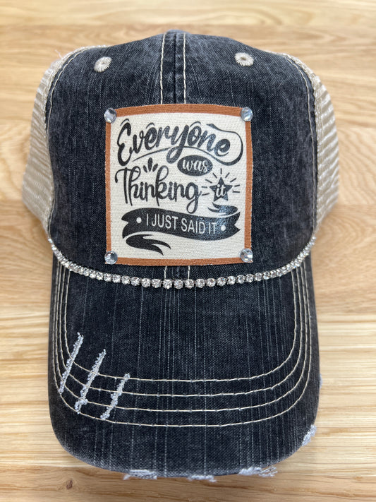 Everyone Was Thinking It Distressed Trucker Hat