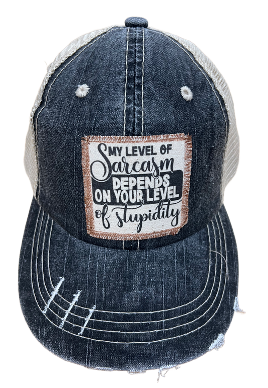 My Level Of Sarcasm Distressed Trucker Hat