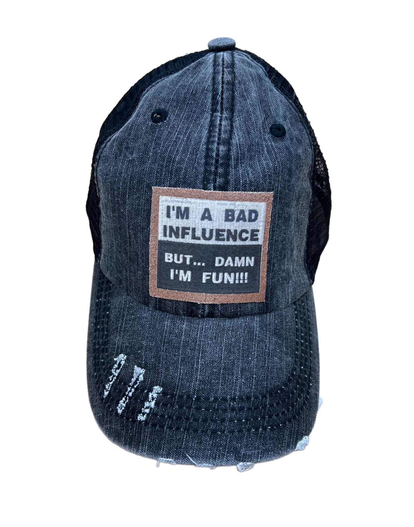 I'm A Bad Influence Distressed Trucker Hat