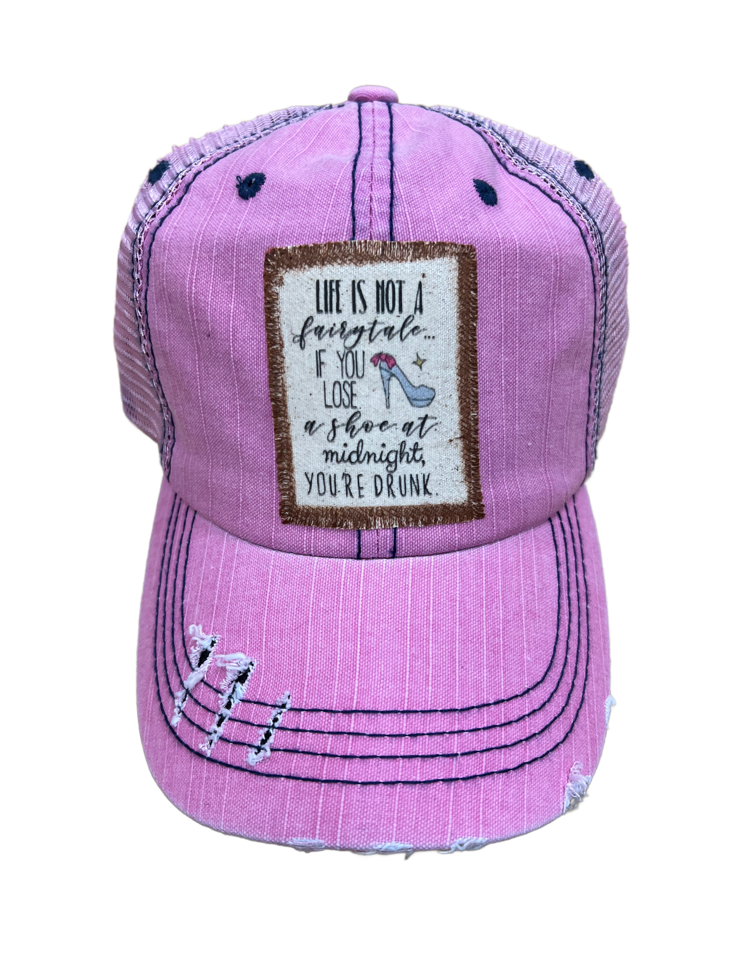 Life Is Not A Fairytale Distressed Trucker Hat