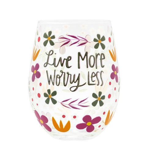 Live More Worry Less Stemless Wine Glass