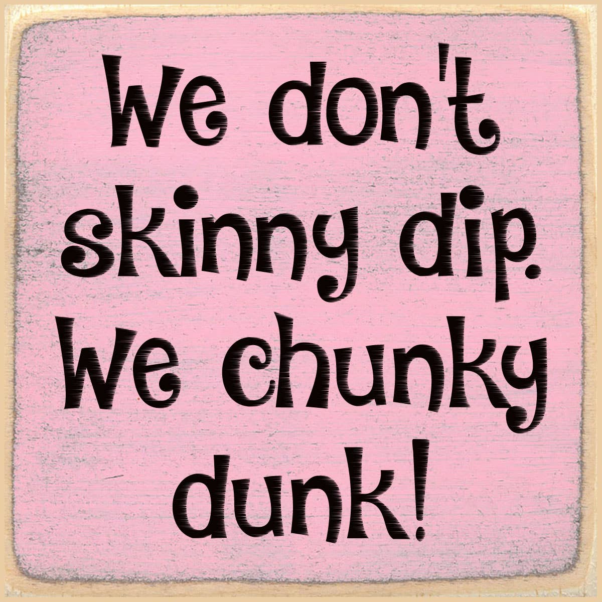 4x4 Chunky dunk
