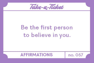Take-a-Ticket - Affirmations