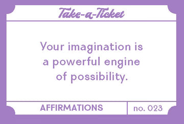 Take-a-Ticket - Affirmations